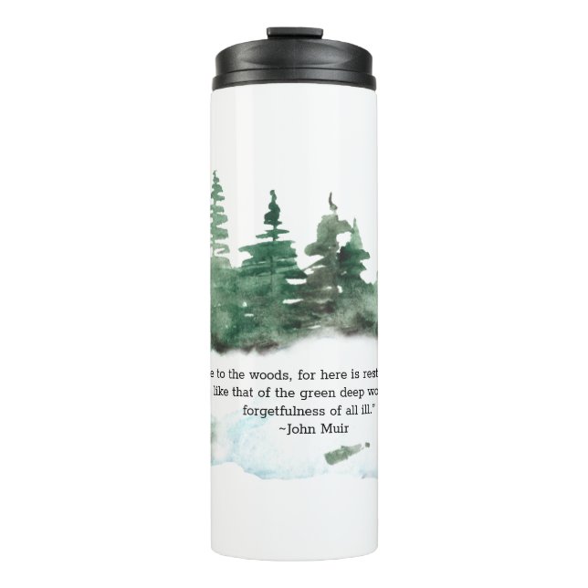 Come To The Wood Muir Quote Forest  Thermal Tumbler (Front)