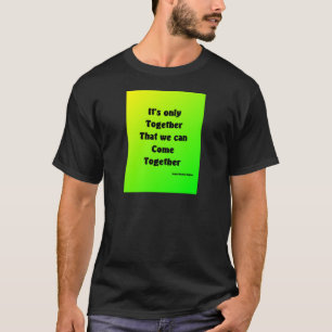 come together T-Shirt