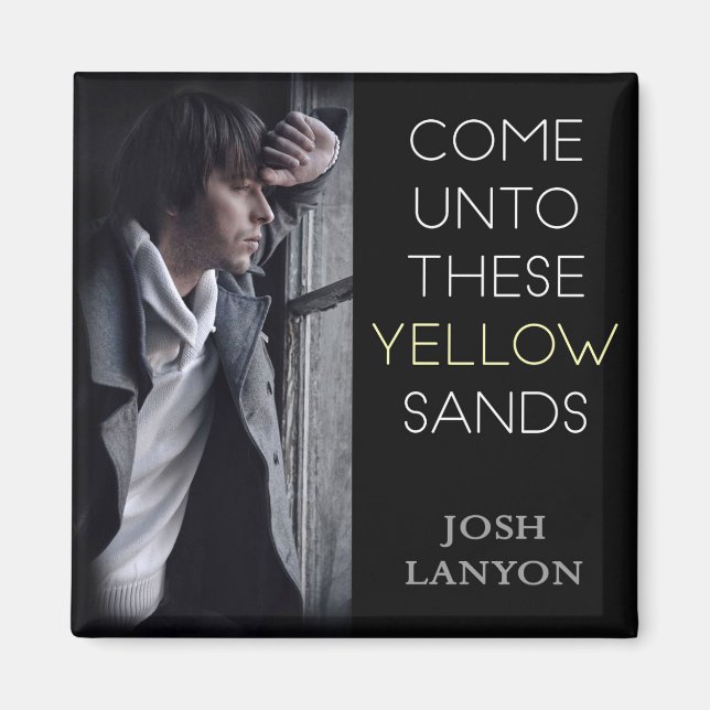 Come Unto These Yellow Sands magnet (Front)