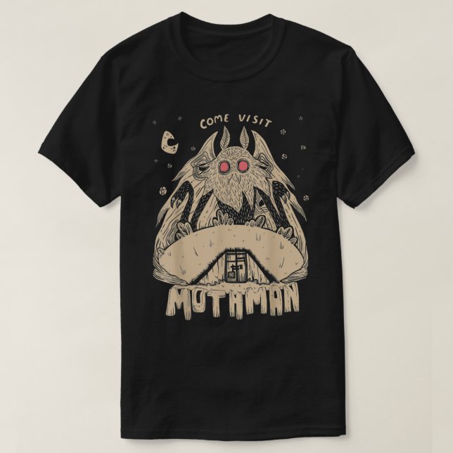 Come Visit Mothman  T-Shirt (Design Front)