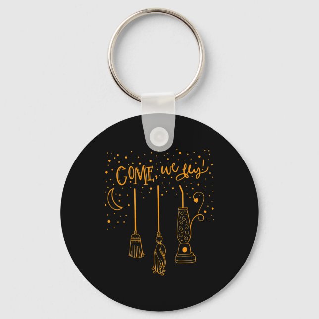 Come We Fly Fun Happy Halloween Witch Hocuss Pocus Key Ring (Front)