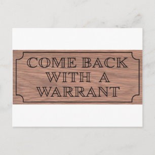 comebackwithwarrent.jpg postcard