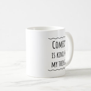 Comedian Comedy Gift Coffee Mug