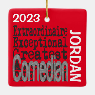 Comedian Extraordinaire CUSTOM Ceramic Ornament