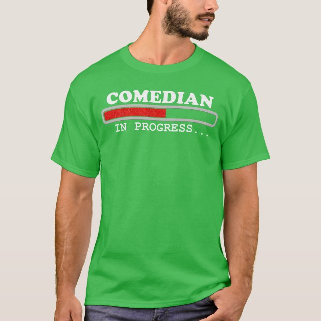 Comedian gifts Comedy Comic Progress Loading sarca T-Shirt (Front)