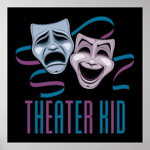 Comedy And Tragedy Theater Kid Poster