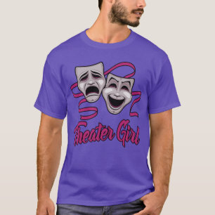 Comedy And Tragedy Theatre Girl T-Shirt