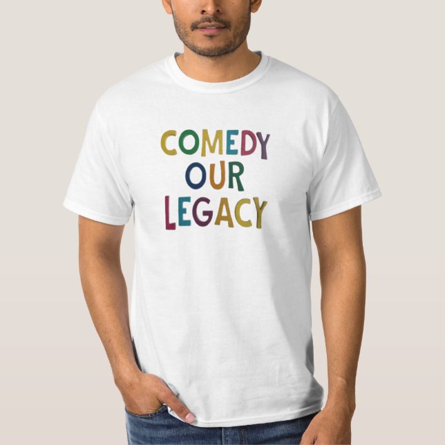 Comedy Our Legacy T-Shirt (Front)