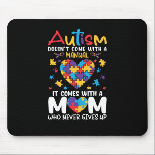 Comes With A Mum Who Never Gives Up Inspirational Mouse Mat