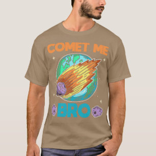 Comet Me Bro Asteroid Solar System Planet T-Shirt