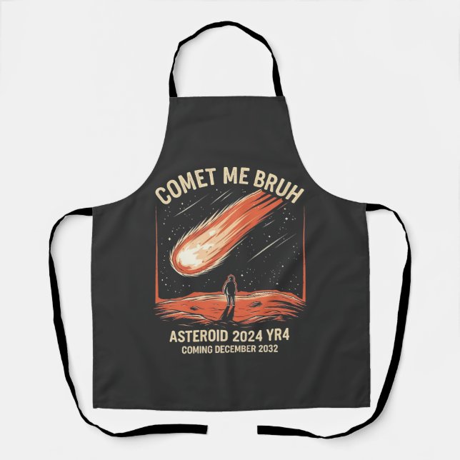 Comet Me Bruh Funny ASTEROID 2024 YR4 Apron (Front)