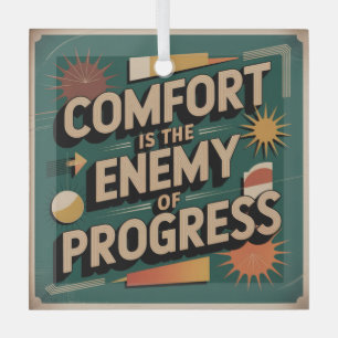 Comfort Is The Enemy Of Progress Glass Tree Decoration