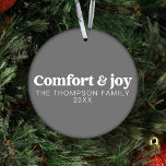 Comfort & Joy Modern Minimalist Christmas  Ornament<br><div class="desc">Introducing our "Comfort & Joy Photo and Name Modern Christmas Grey Ornament, " a sleek and personalised holiday gift that's perfect for friends, family, coworkers, and your beloved pets. This finely crafted ornament features a modern design, adorned with the heartwarming message of "Comfort & Joy." What sets it apart is...</div>