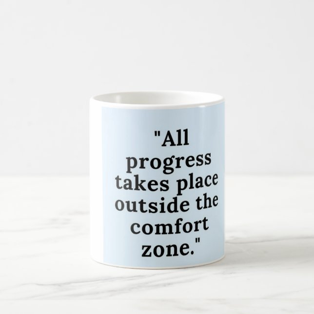 Comfort Zone Coffee Mug (Center)