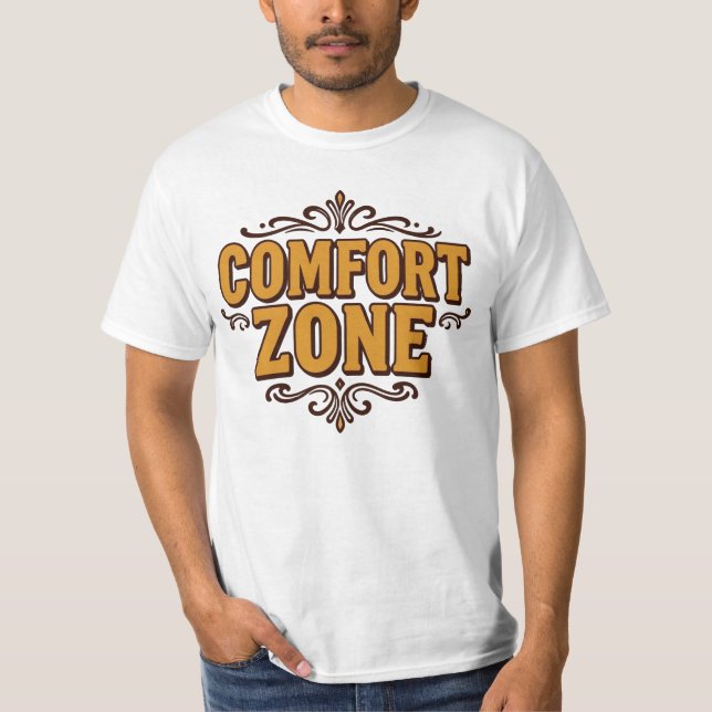 Comfort Zone – Funny Graphic Tee (Front)