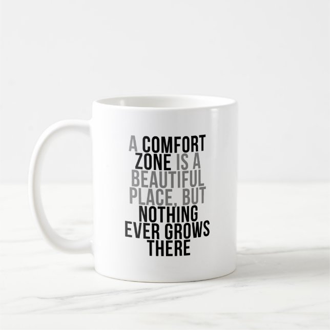 Comfort Zone Quotes Coffee Mug (Left)