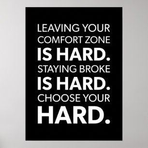 Comfort Zone vs Being Broke Is Hard - Success Poster