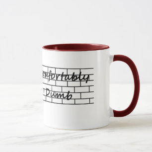 comfortably dumb mug
