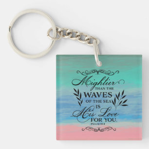 Comforting and Encouraging Bible Verse, His Love Key Ring