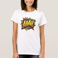 Comic Book Burst: AAAL! Pop Art T-Shirt