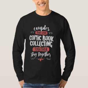 Comic Book Collecting Gift for Comic Book Collecti T-Shirt