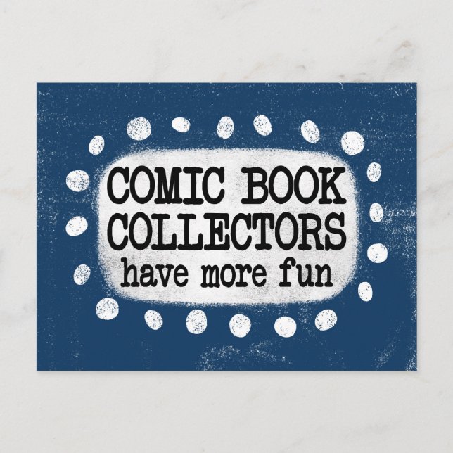 Comic Book Collectors Have More Fun Postcard (Front)