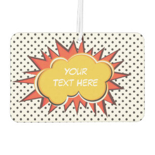 Comic Book Explosion Custom Text Bubble Car Air Freshener