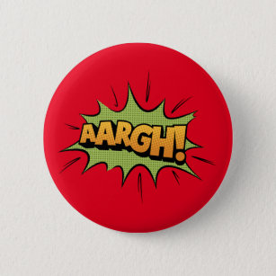 Comic Book Sound Effect - aargh! Pop Art 6 Cm Round Badge