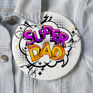 Comic Super Dad Colossal 6" round 6 Cm Round Badge