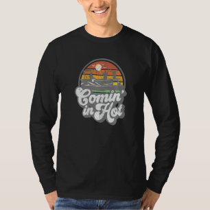 Comin In Hot Pontoon Boat Funny Boating Lake Ponto T-Shirt