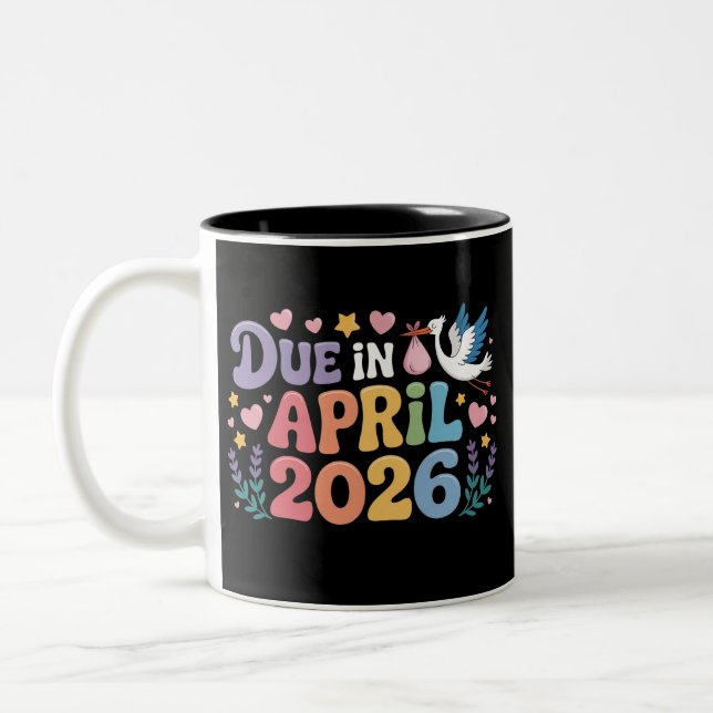Coming April 2026 Due in New Baby Mommy Pregnancy  Two-Tone Coffee Mug (Left)