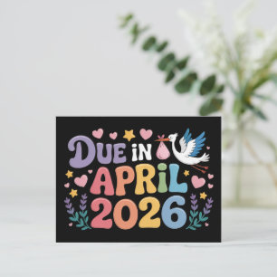Coming April 2026 Due in New Baby Mummy Pregnancy  Announcement Postcard