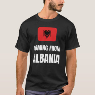 Coming from Albania T-Shirt