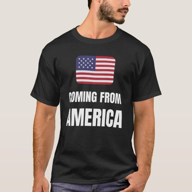 Coming from America T-Shirt (Front)