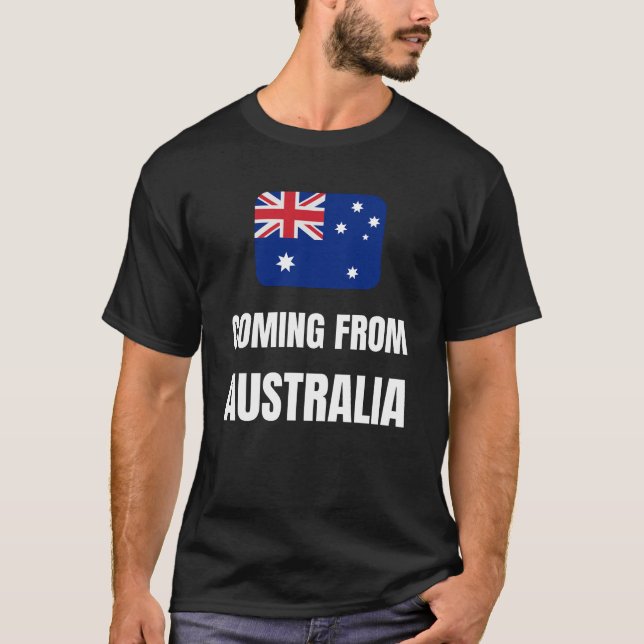 Coming from Australia T-Shirt (Front)