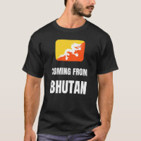 Coming from Bhutan
