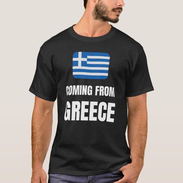Coming from Greece T-Shirt (Front)