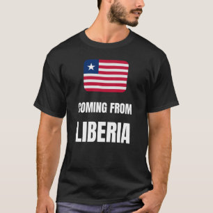 Coming from Liberia T-Shirt