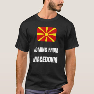 Coming from Macedonia T-Shirt