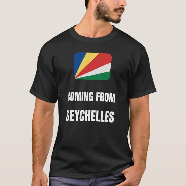 Coming from Seychelles T-Shirt (Front)