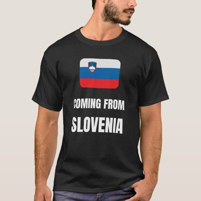 Coming from Slovenia T-Shirt (Front)