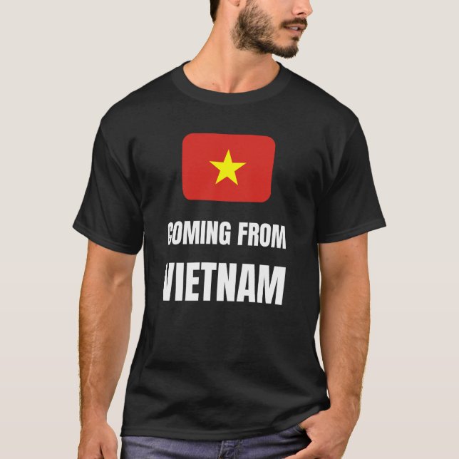 Coming from Vietnam T-Shirt (Front)