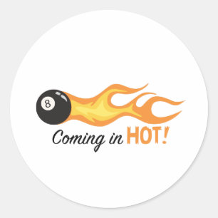 Coming In Hot Classic Round Sticker