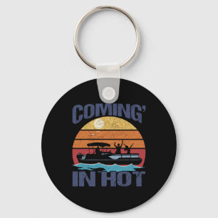 Coming In Hot Vintage Funny Pontoon Captain Boat B Key Ring