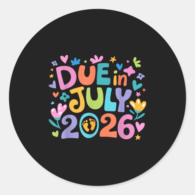 Coming July 2026 Due In New Baby Mommy Mother Preg Classic Round Sticker (Front)