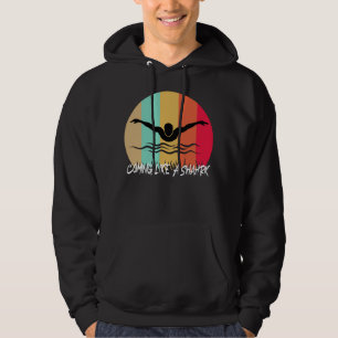 Coming Like A Shark - Fast Swimmer Hoodie