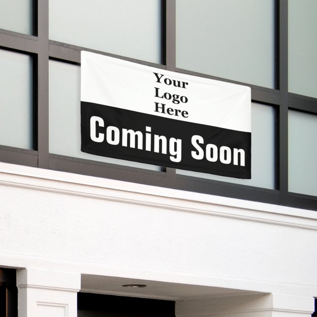 Coming Soon Black and White Your Logo Here Banner (Outside Building)