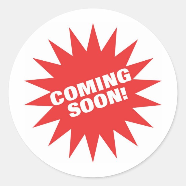 Coming Soon Classic Round Sticker (Front)