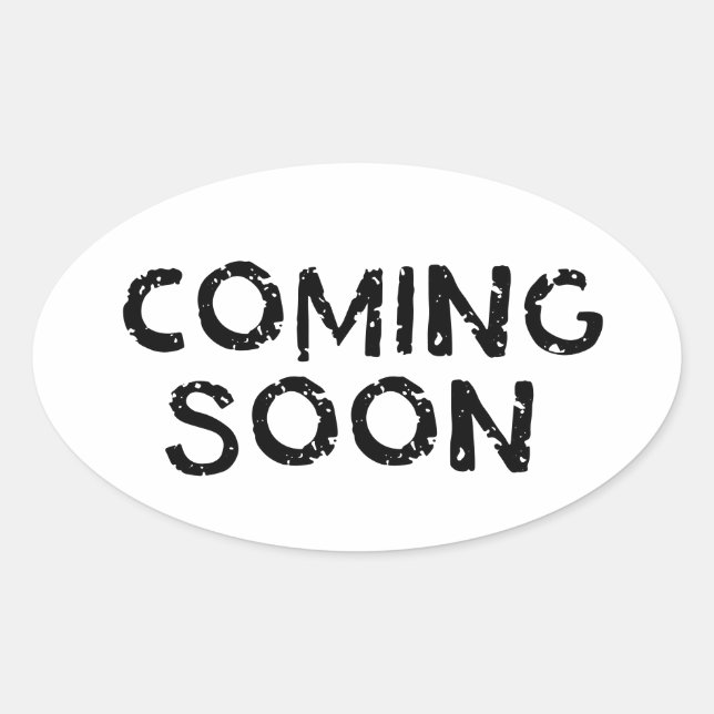 Coming Soon Oval Sticker (Front)