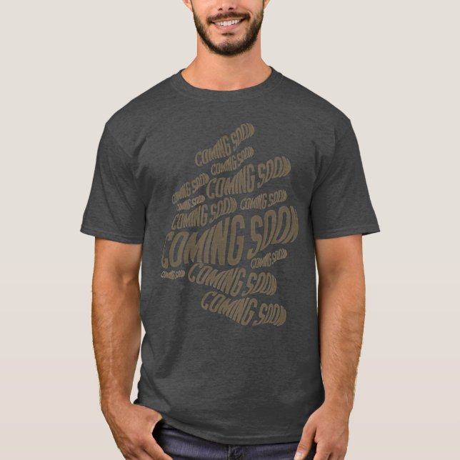 Coming Soon T-Shirt 2023 (Front)